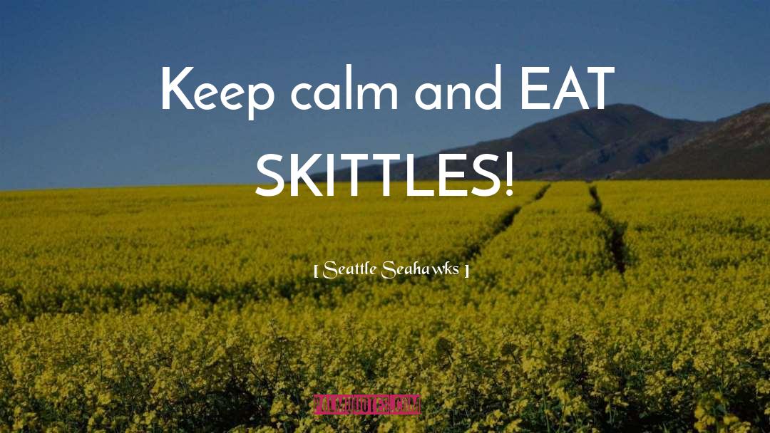 Skittles quotes by Seattle Seahawks