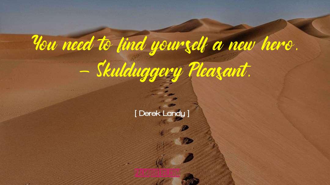Skulduggery Pleasant quotes by Derek Landy