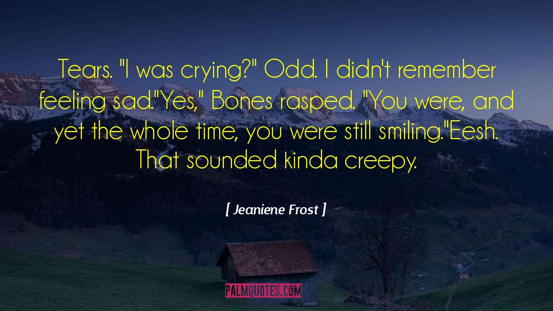 Skull And Bones quotes by Jeaniene Frost