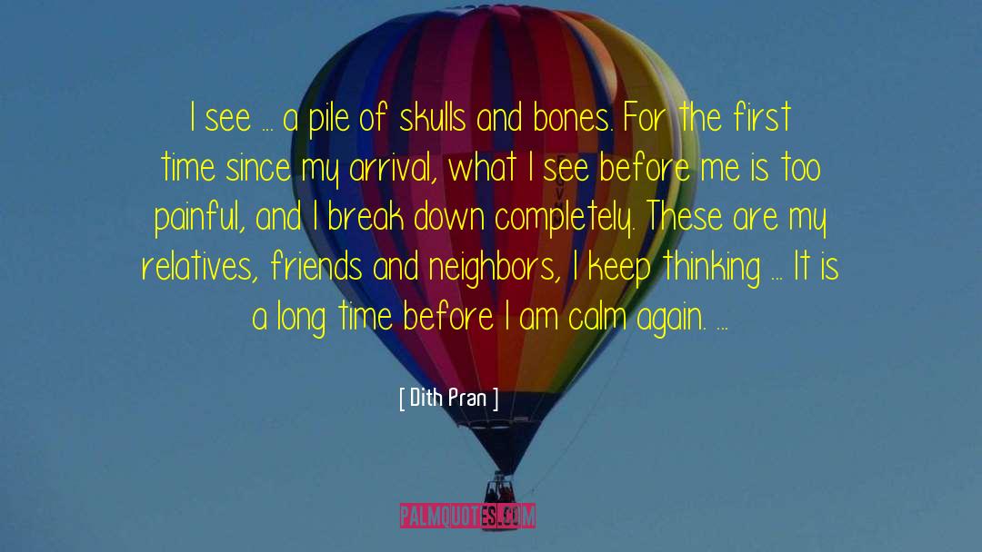 Skull And Bones quotes by Dith Pran