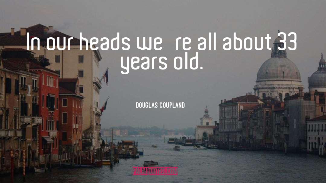 Skull Heads quotes by Douglas Coupland