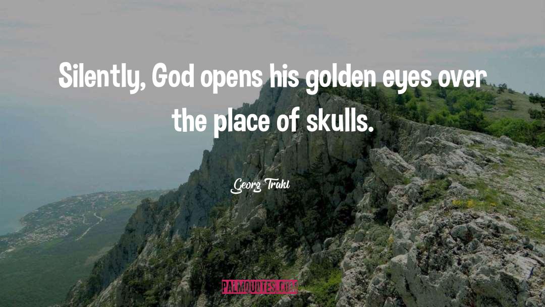 Skulls quotes by Georg Trakl