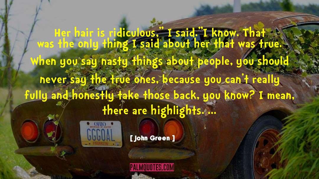 Skunk quotes by John Green