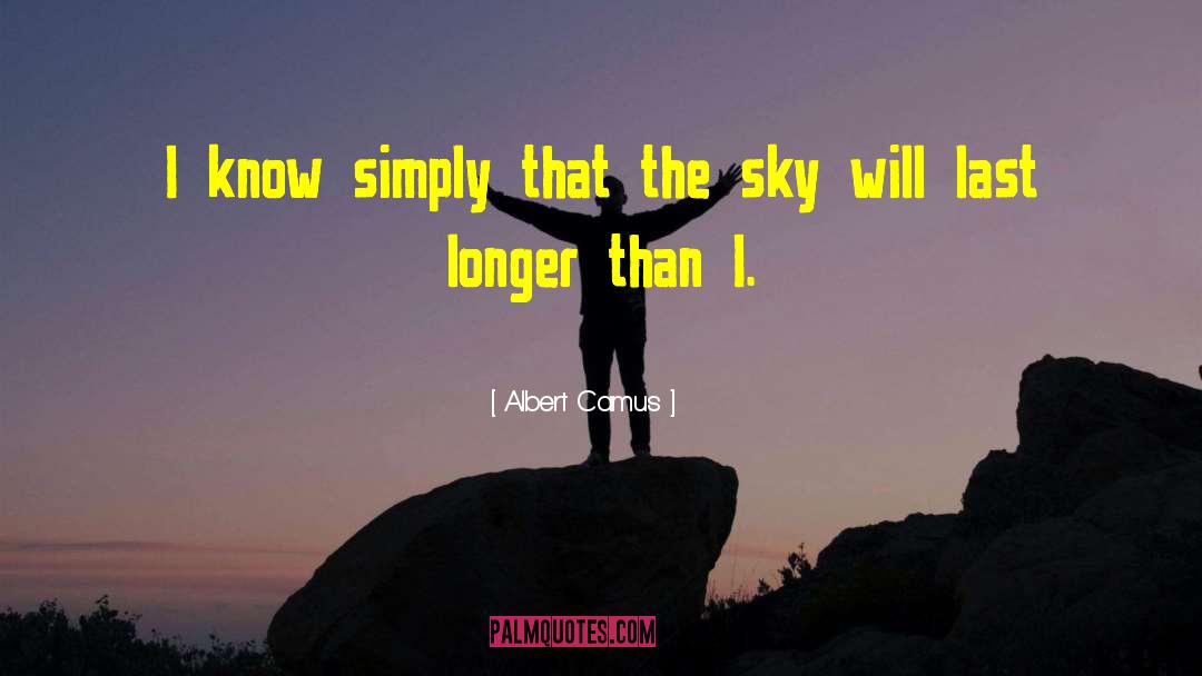 Sky Descriptive quotes by Albert Camus