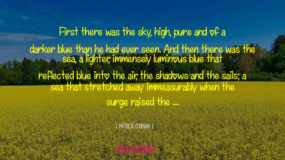 Sky High quotes by Patrick O'Brian