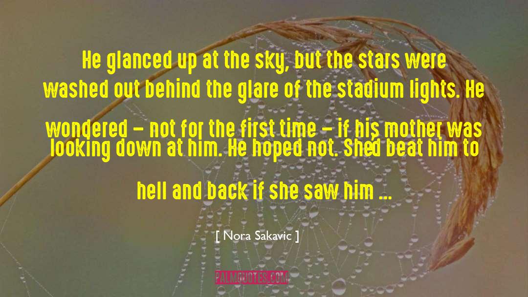 Sky Holder quotes by Nora Sakavic