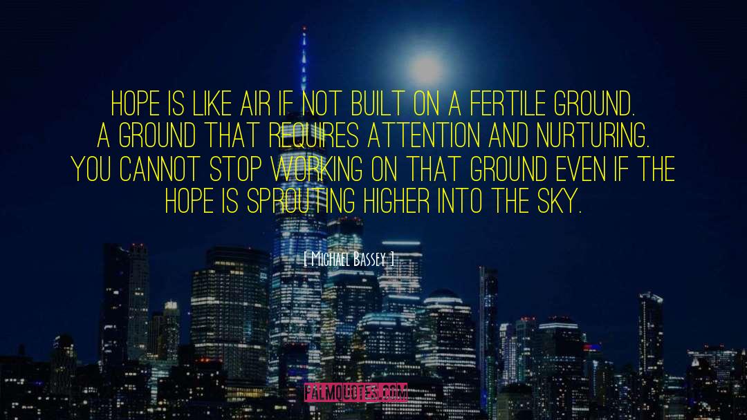 Sky Is The Limit quotes by Michael Bassey