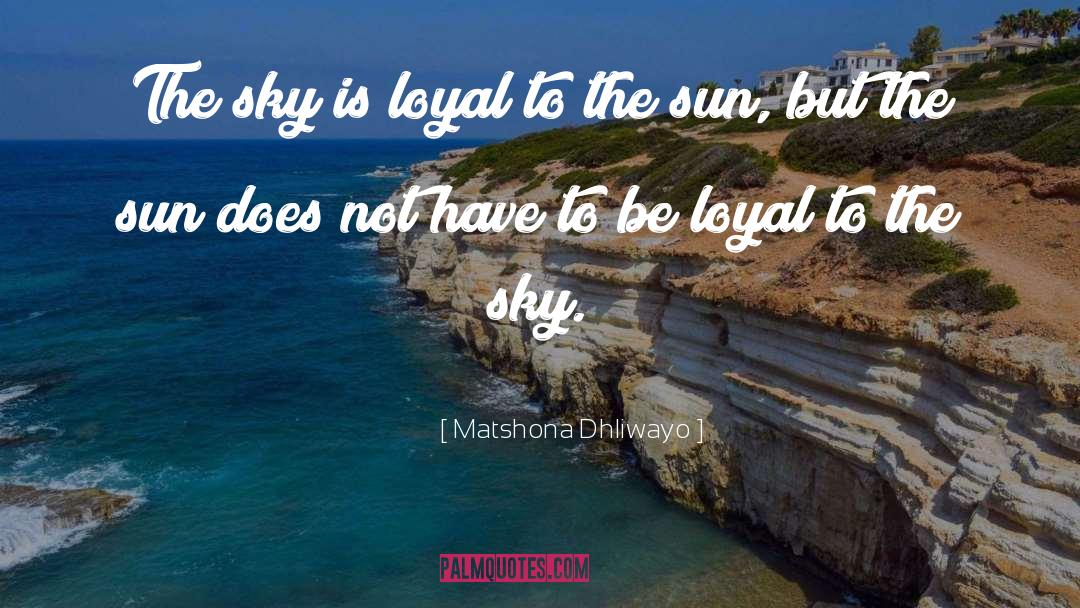 Sky quotes by Matshona Dhliwayo