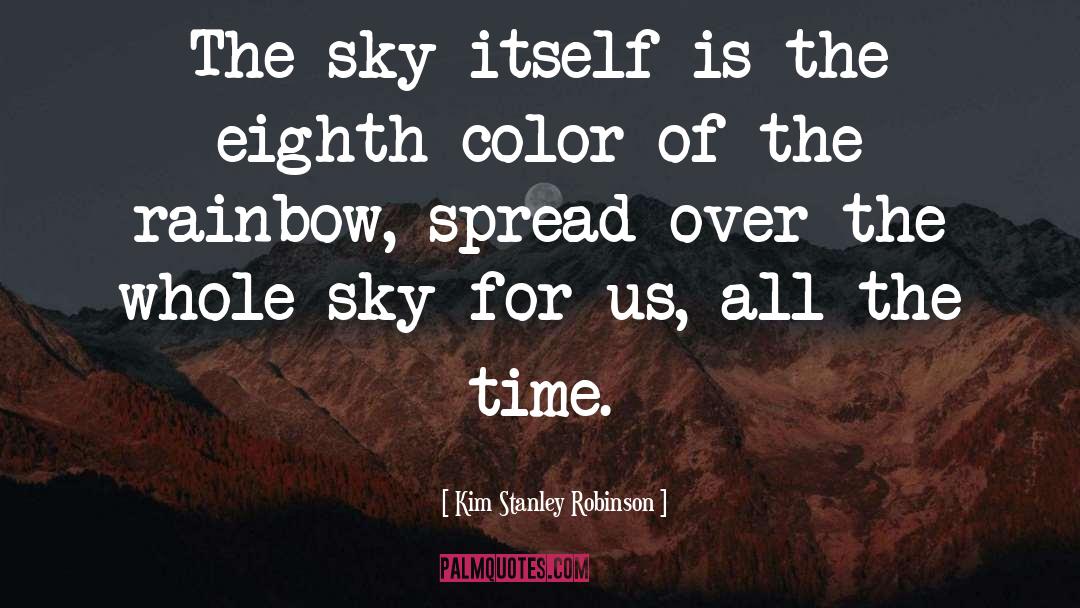 Sky Tumblr quotes by Kim Stanley Robinson