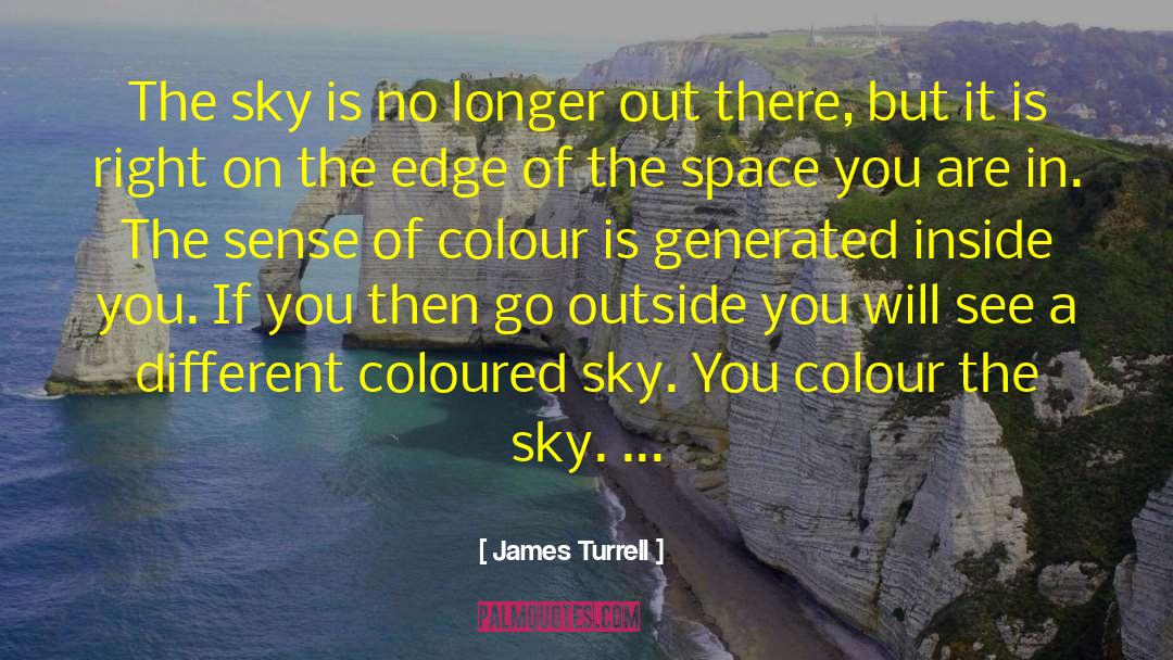 Sky Tumblr quotes by James Turrell