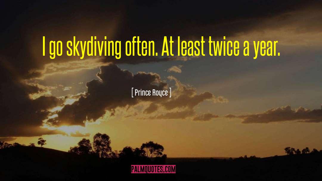 Skydiving quotes by Prince Royce