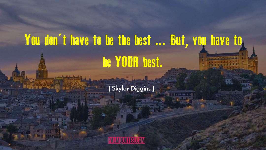 Skylar quotes by Skylar Diggins