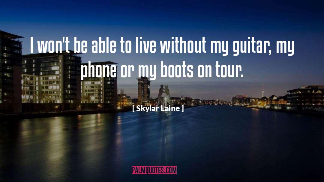 Skylar quotes by Skylar Laine
