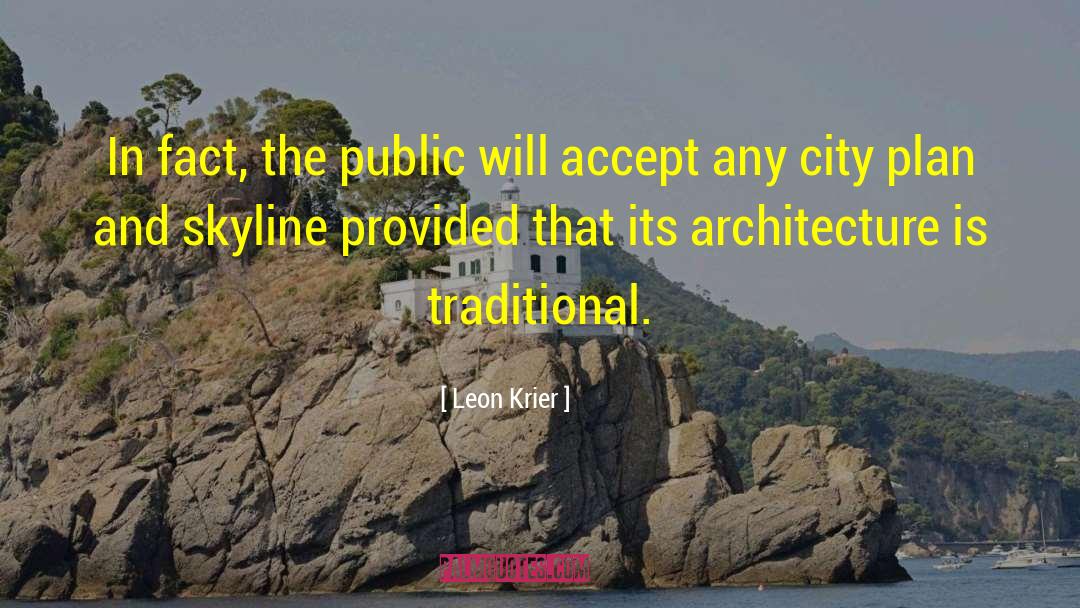 Skyline quotes by Leon Krier