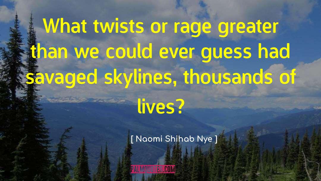 Skylines quotes by Naomi Shihab Nye