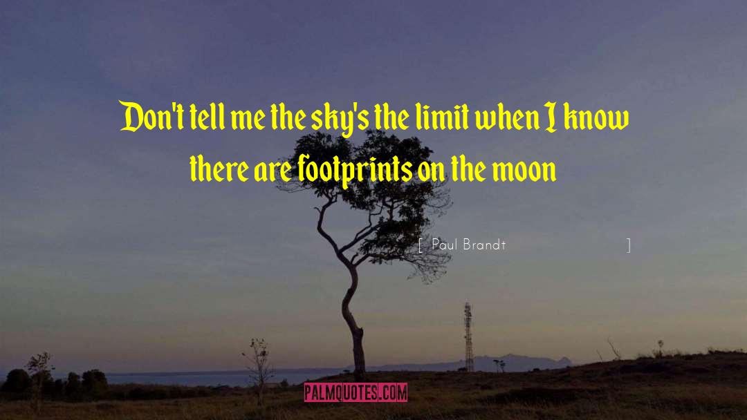 Skys The Limit quotes by Paul Brandt