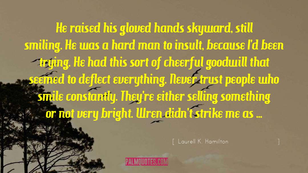 Skyward quotes by Laurell K. Hamilton