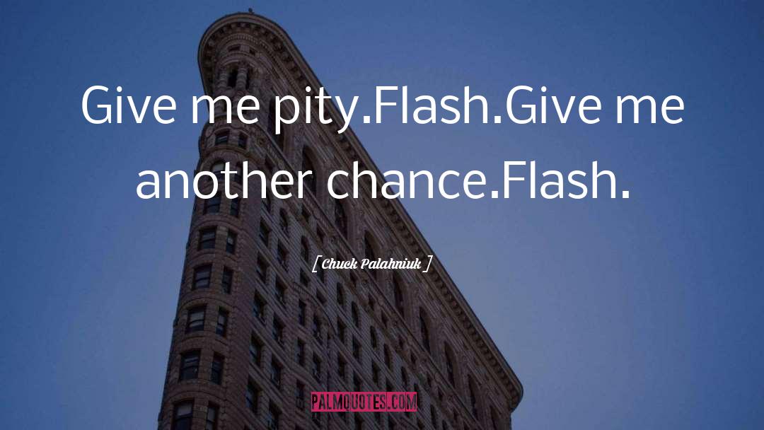 Slackman Flash quotes by Chuck Palahniuk