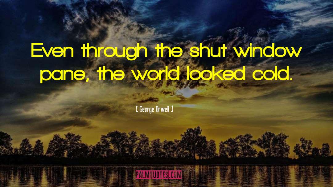 Slam Shut quotes by George Orwell
