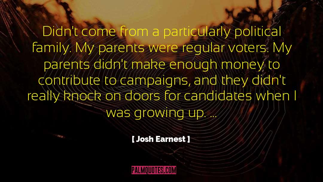 Slamming Doors quotes by Josh Earnest