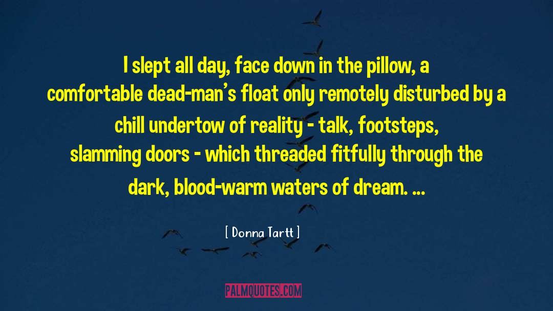 Slamming Doors quotes by Donna Tartt