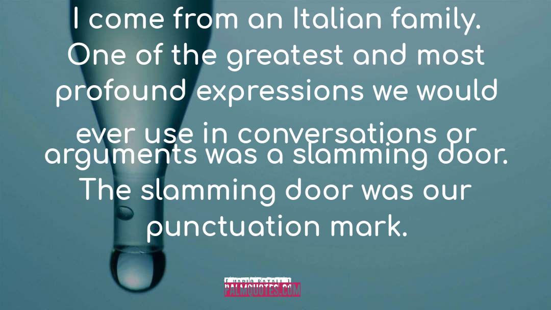 Slamming Doors quotes by Mario Batali