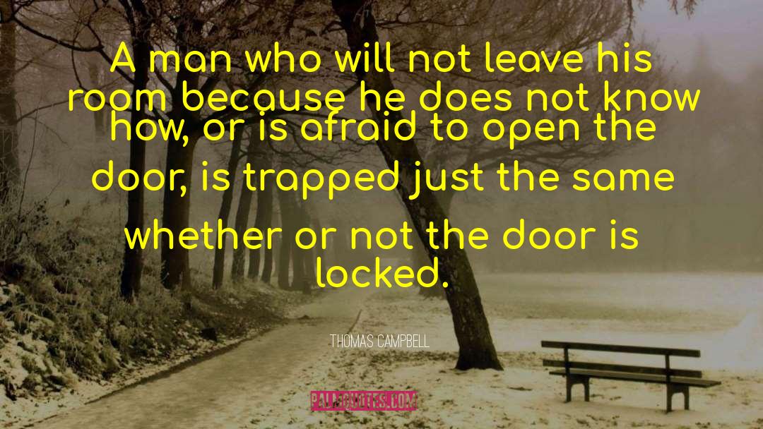 Slamming Open The Door quotes by Thomas Campbell