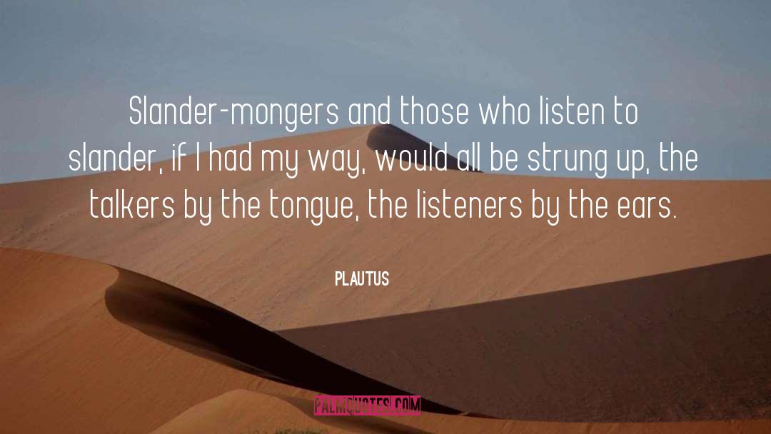 Slander quotes by Plautus