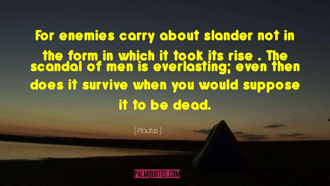 Slander quotes by Plautus