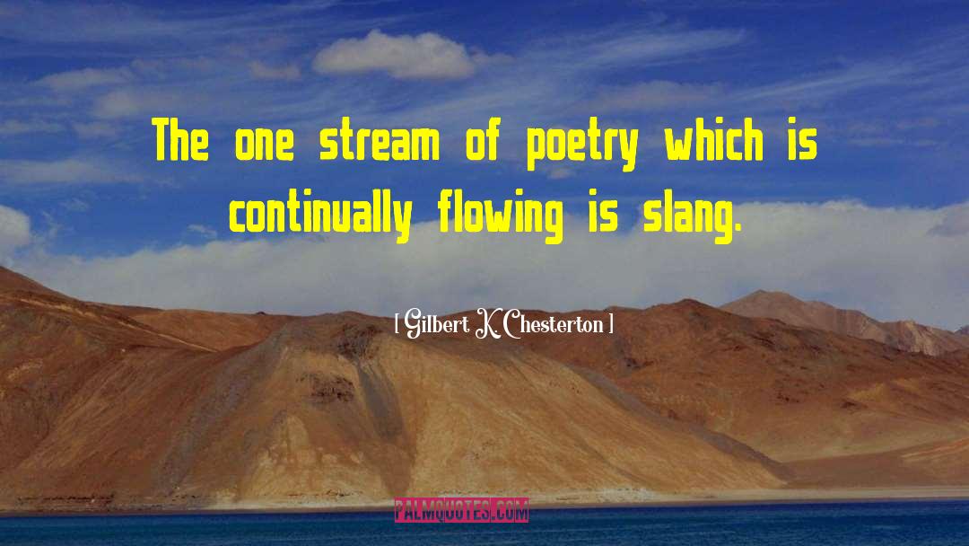 Slang quotes by Gilbert K. Chesterton