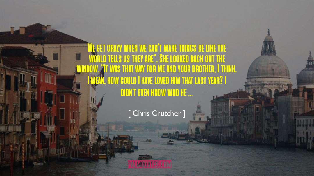 Slap Fight Crazy quotes by Chris Crutcher