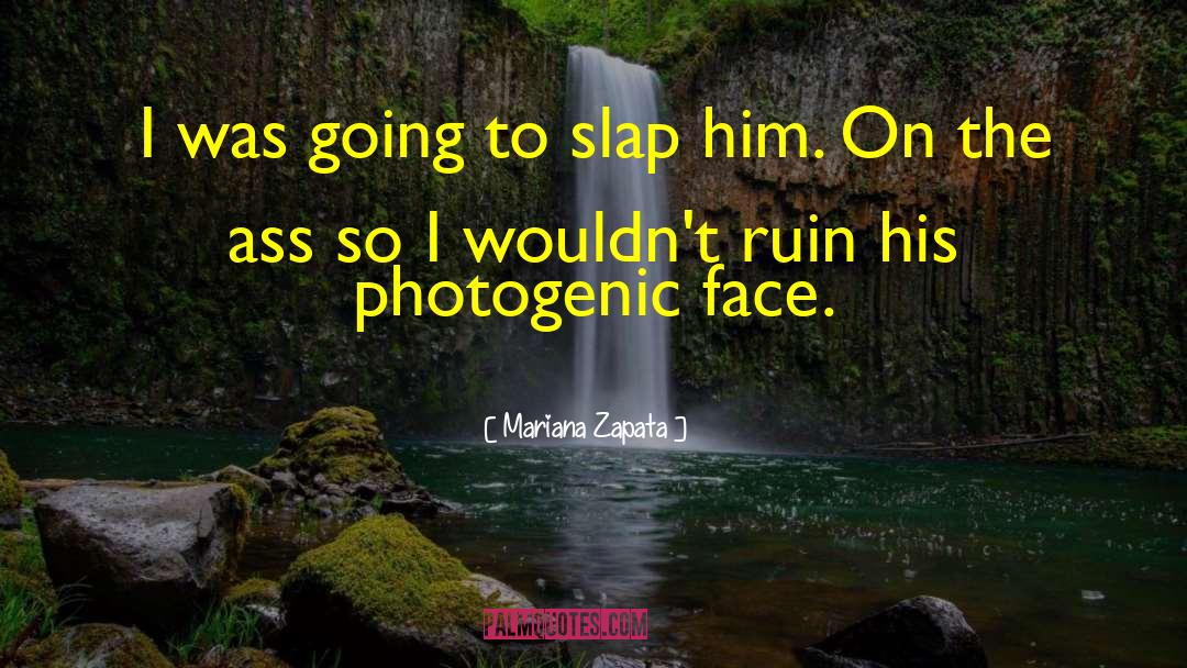 Slap quotes by Mariana Zapata