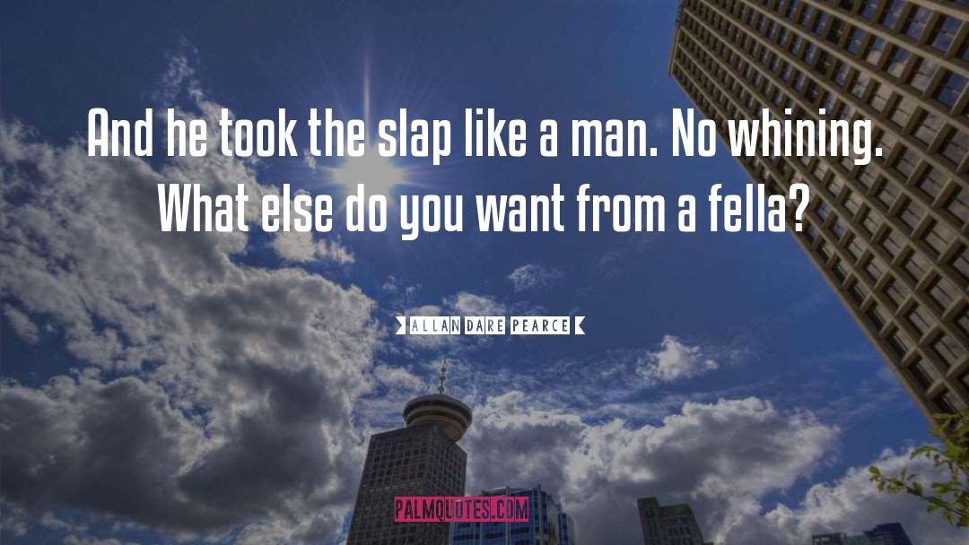Slap quotes by Allan Dare Pearce