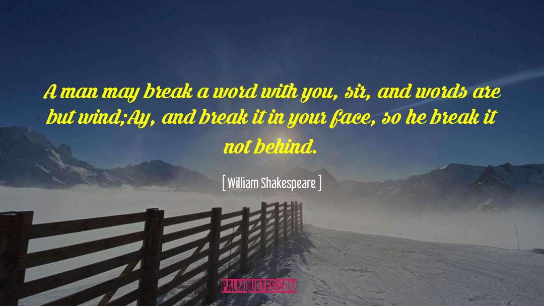 Slap Your Face quotes by William Shakespeare