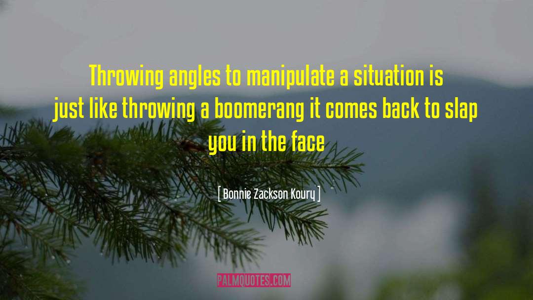 Slap Your Face quotes by Bonnie Zackson Koury