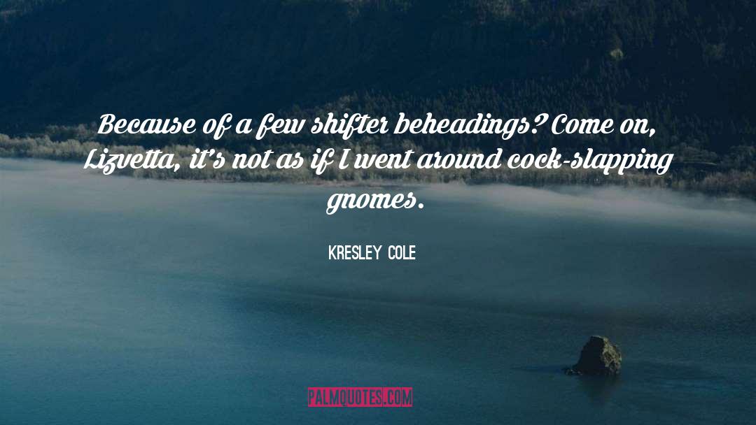 Slapping quotes by Kresley Cole