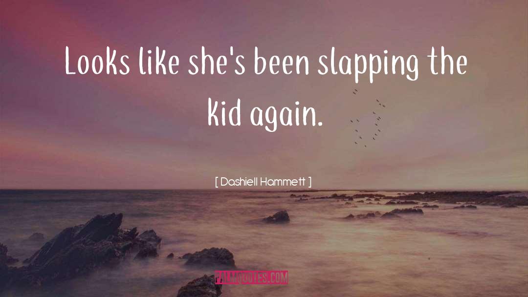 Slapping quotes by Dashiell Hammett