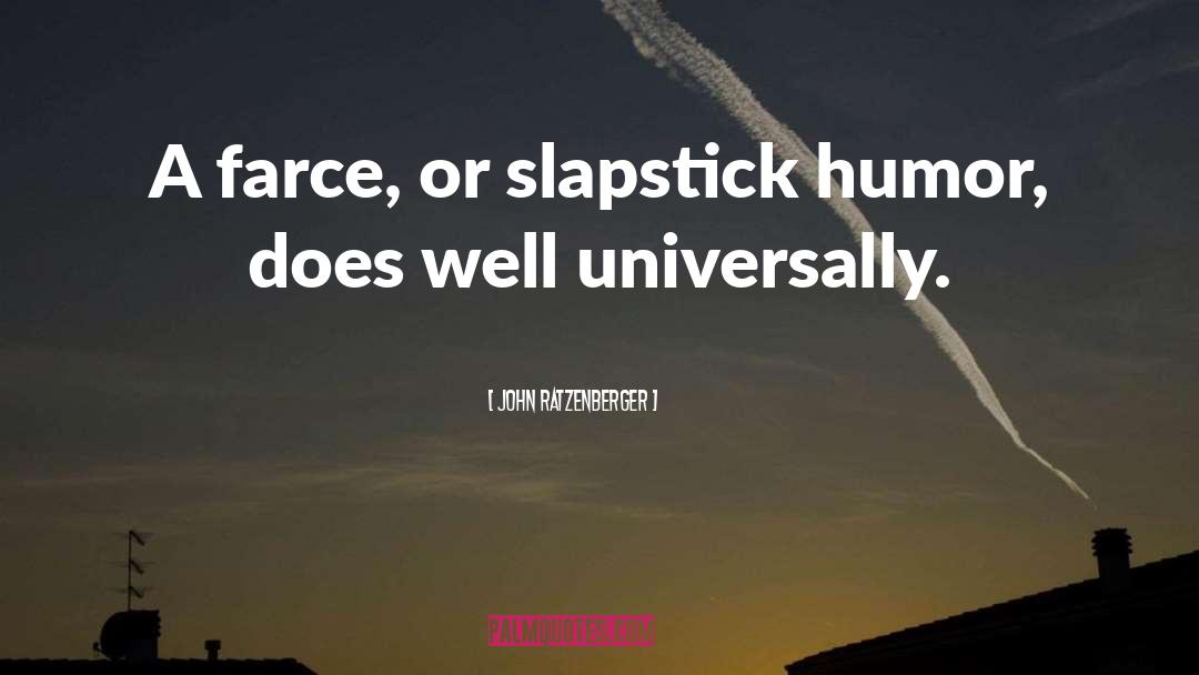 Slapstick quotes by John Ratzenberger