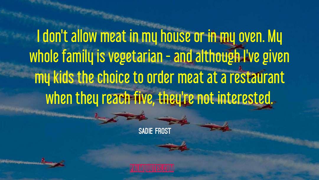 Slaughter House Five quotes by Sadie Frost