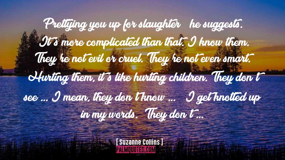 Slaughter quotes by Suzanne Collins