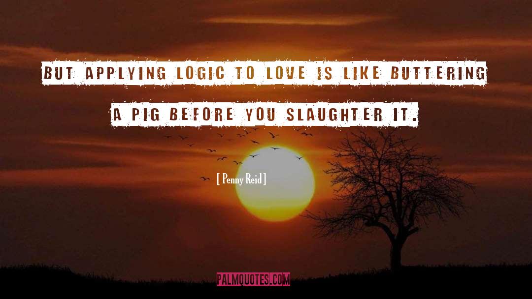 Slaughter quotes by Penny Reid