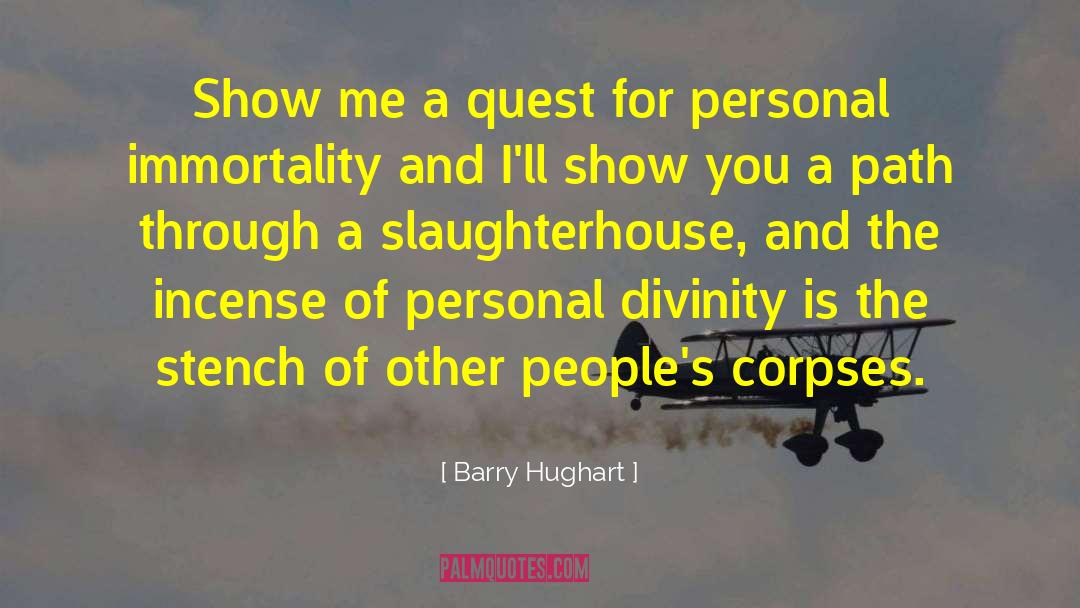 Slaughterhouse quotes by Barry Hughart