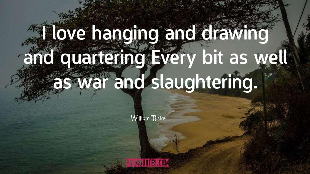 Slaughtering quotes by William Blake