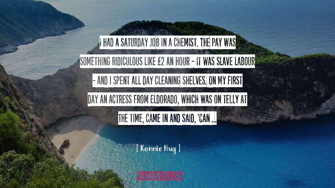 Slave Driver quotes by Konnie Huq