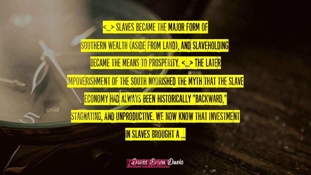 Slave Economy quotes by David Brion Davis