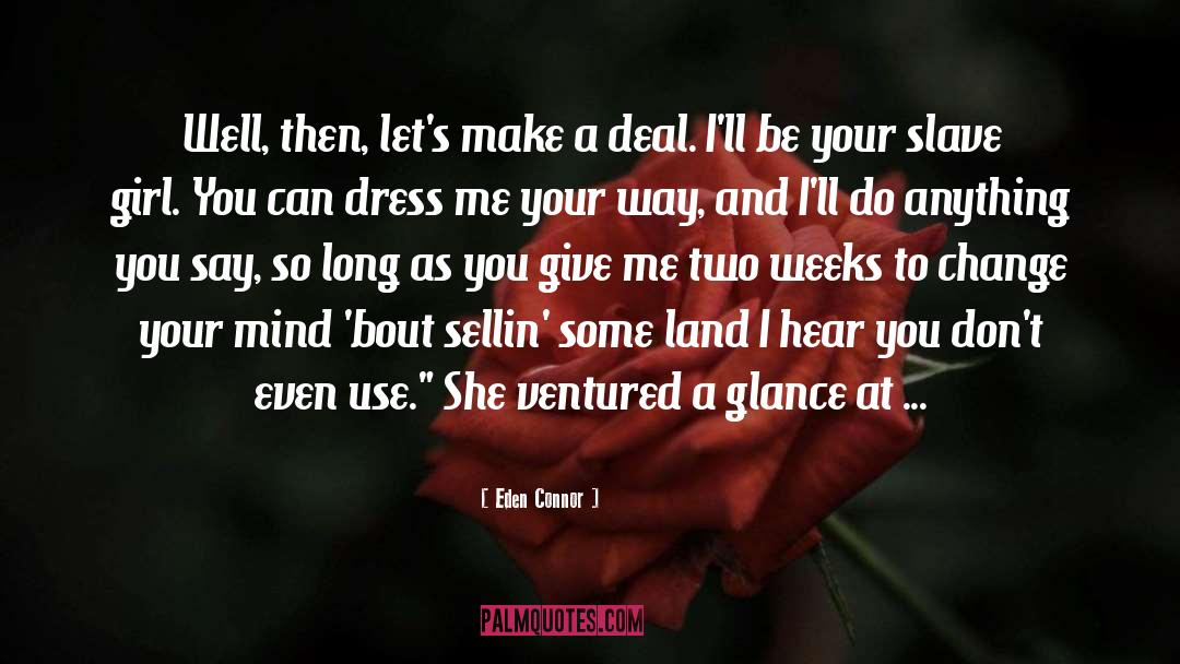 Slave Girl quotes by Eden Connor