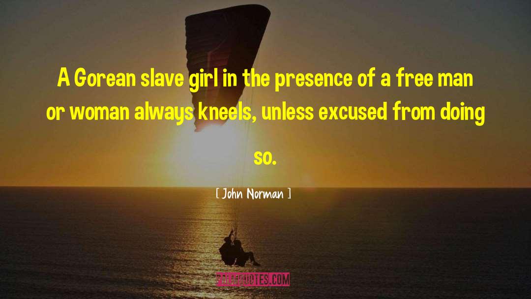 Slave Girl quotes by John Norman