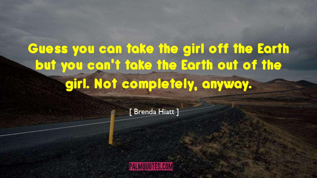 Slave Girl quotes by Brenda Hiatt