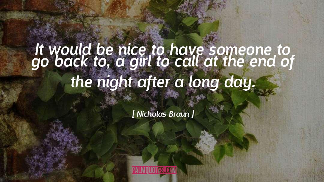 Slave Girl quotes by Nicholas Braun