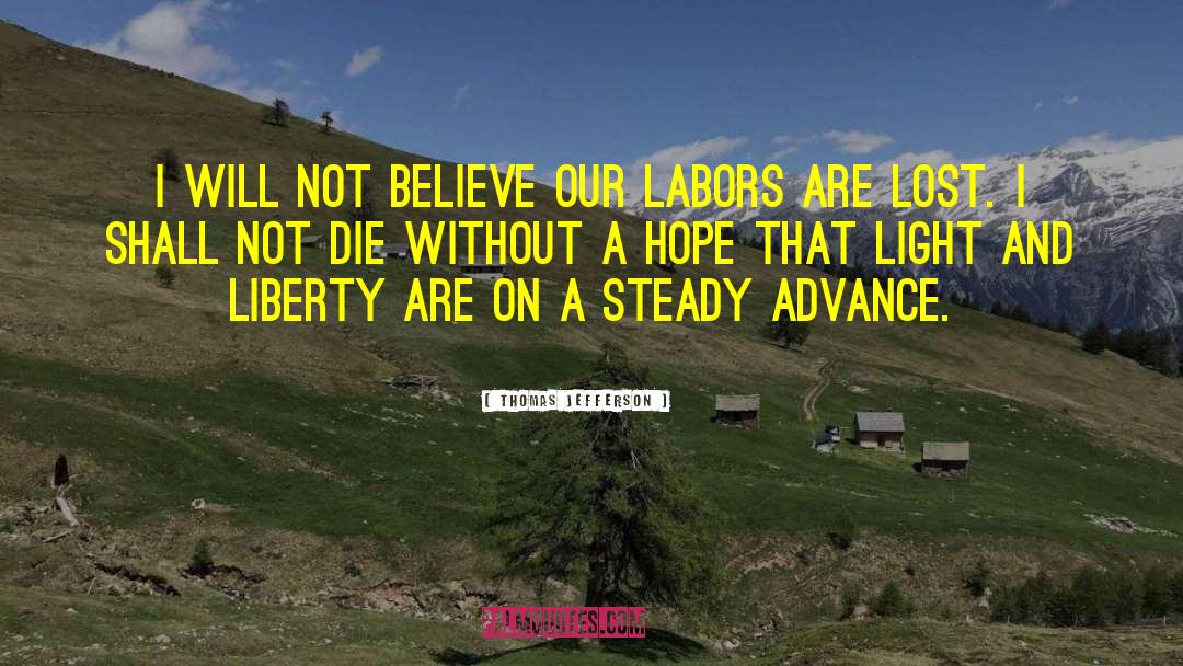 Slave Labor quotes by Thomas Jefferson
